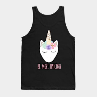 Be more unicorn - Cute gift for unicorn believers Tank Top